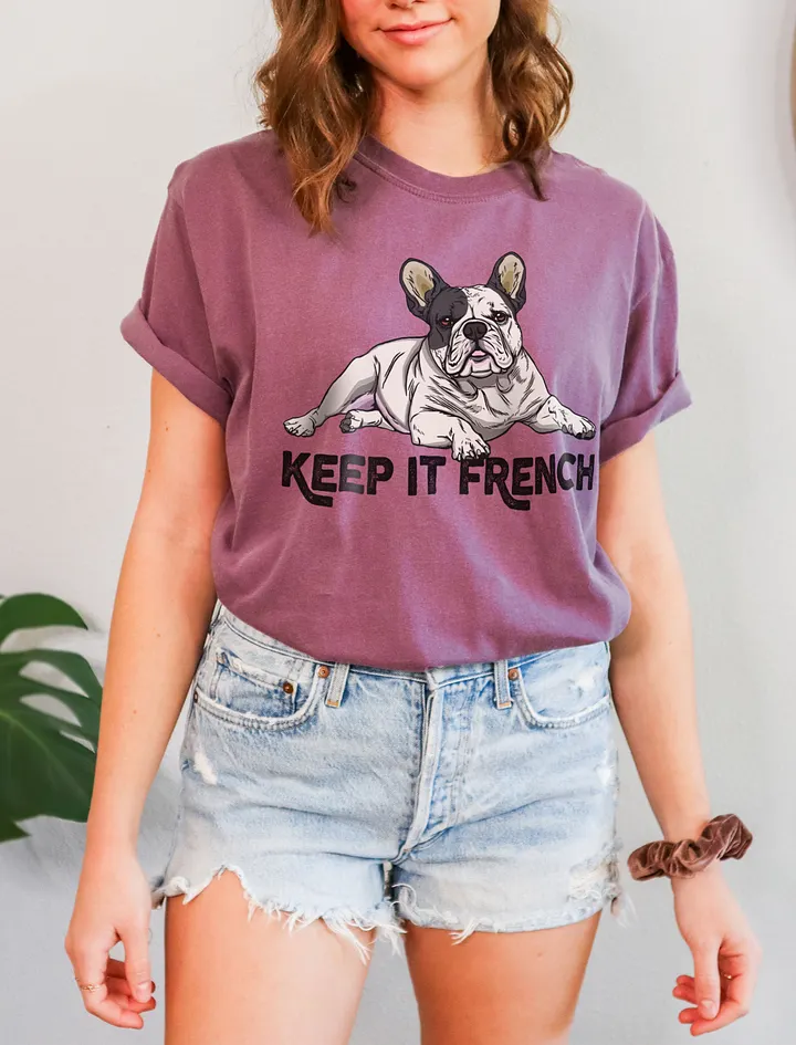 Keep It French T-Shirt of a French Bulldog (Pied) | Funny T-Shirt for Frenchie Paw-rents product image (6)