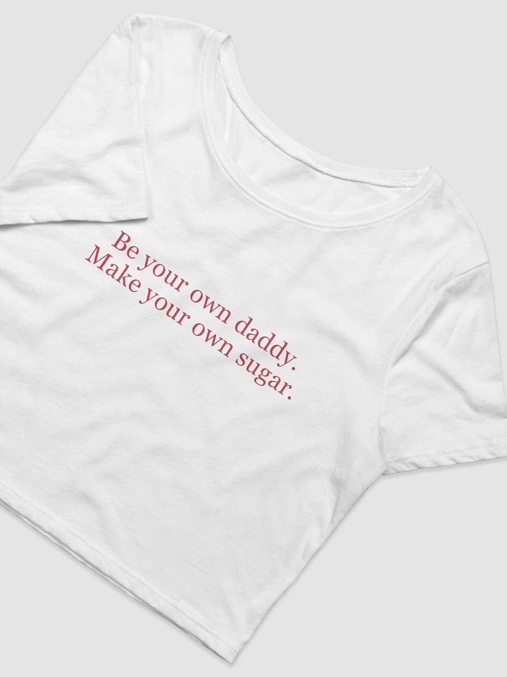 Be Your Own Daddy Baby Tee product image (5)