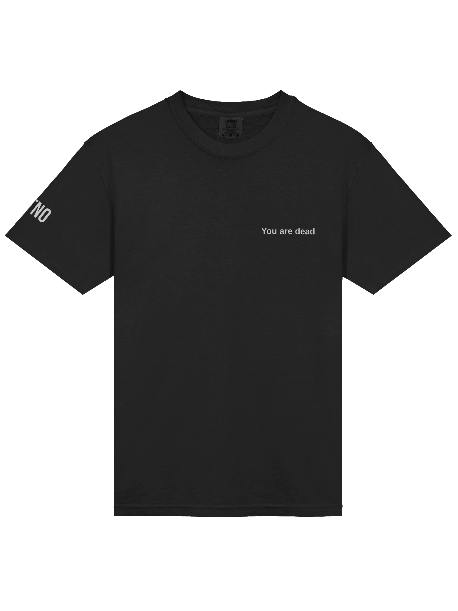 You are dead T-Shirt product image (3)