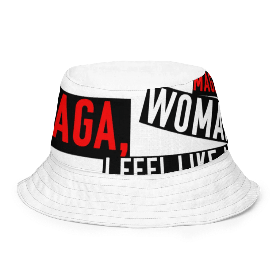 "MAGA, I Feel Like a Woman" Bucket Hat – Parody Whitney Official Merch product image (8)