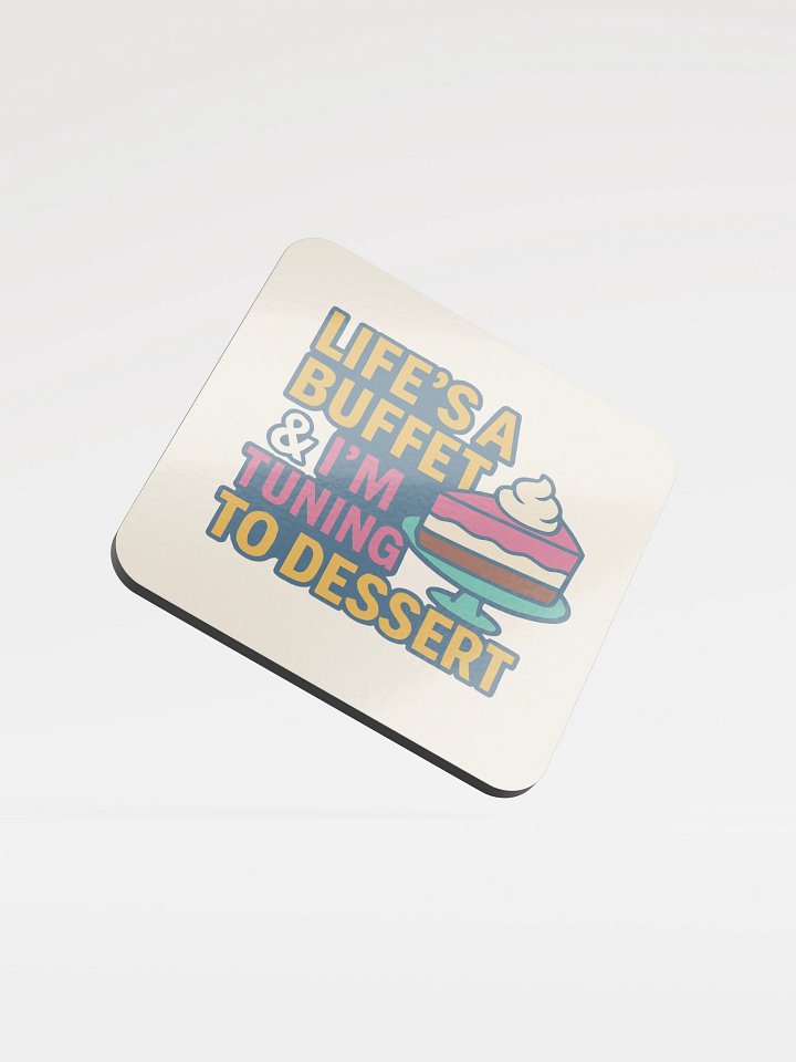 Life's A Buffet - Coaster product image (1)