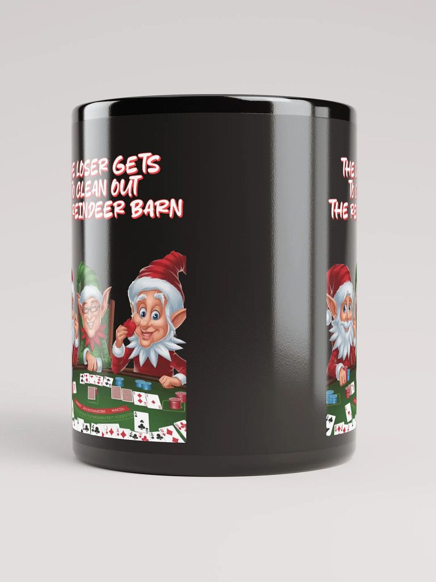 The Loser Gets To Clean Out The Reindeer Barn - Black Mug product image (9)