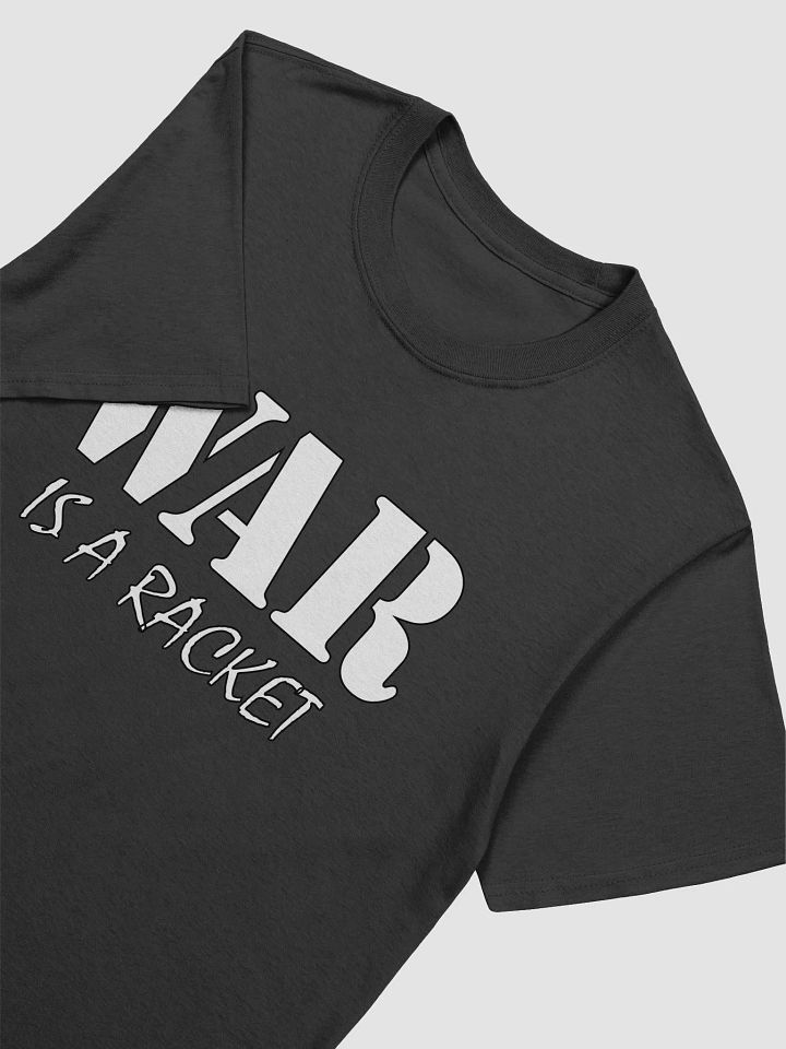 War Is A Racket - Gildan Unisex Softstyle T-Shirt product image (2)