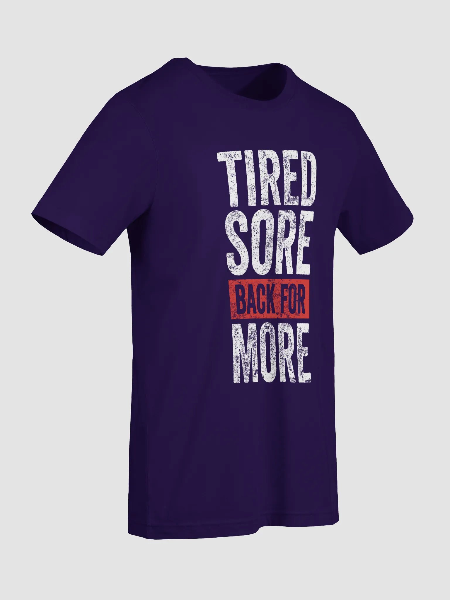 Tired Sort Back For More T-Shirt product image (69)