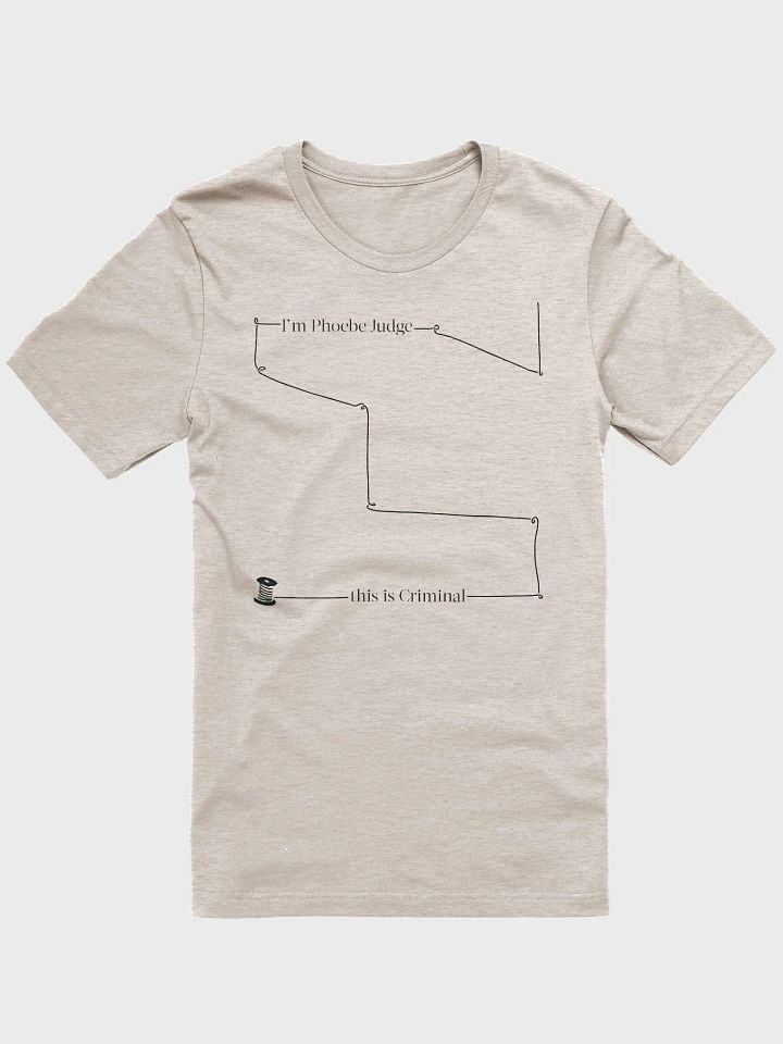 I'm Phoebe Judge, this is Criminal T-Shirt product image (1)