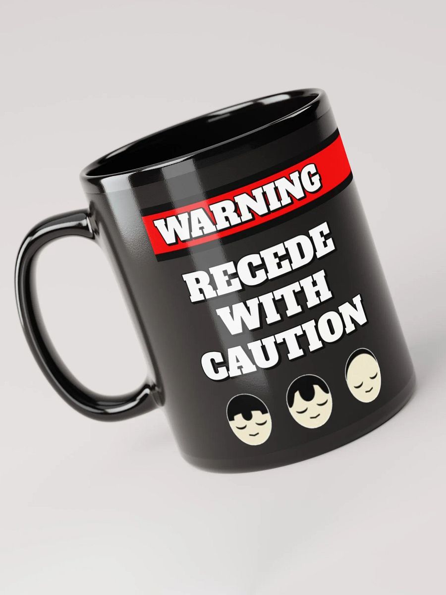 Recede With Caution - Funny Humorous Black Mug product image (3)