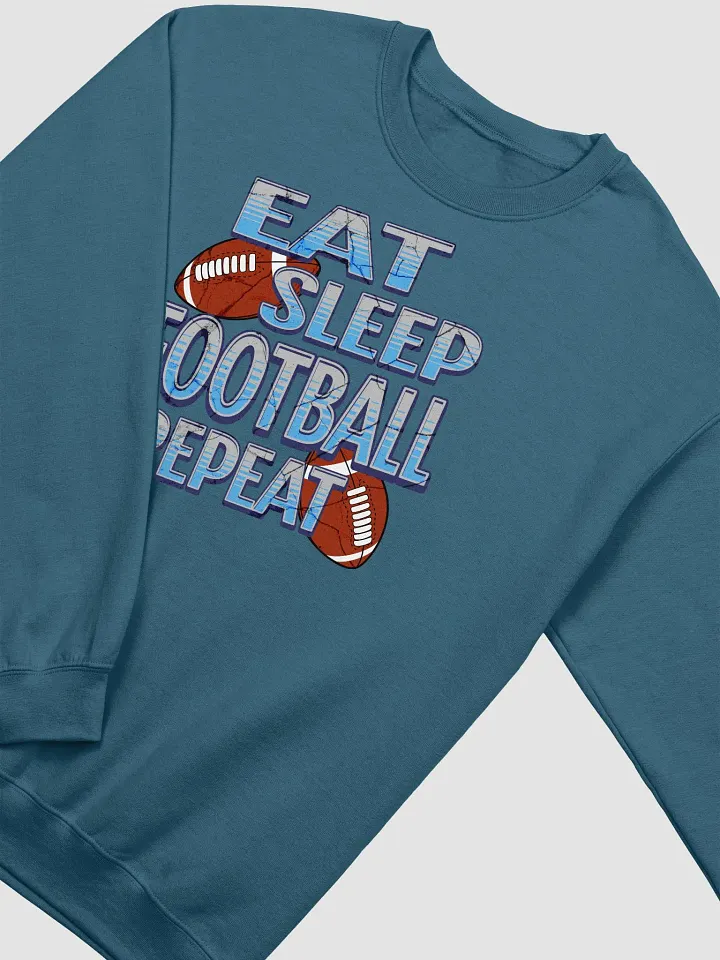 Eat Sleep Football Repeat Fanatic Crewneck Sweatshirt product image (4)