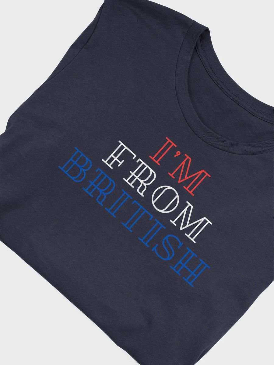 I'm From British Tee product image (5)