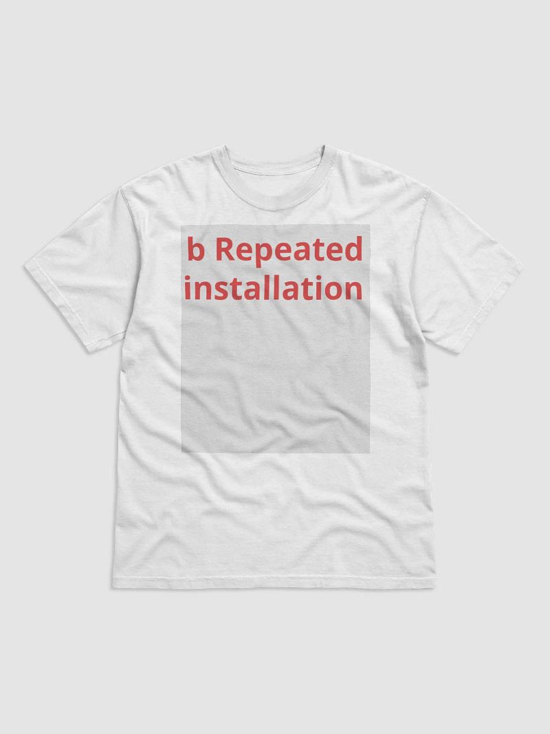 B Repeated installation