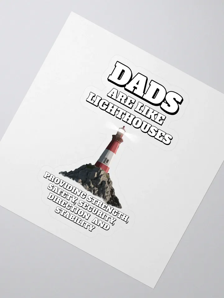 Dads Are Like Lighthouses Inspirational Sticker product image (2)