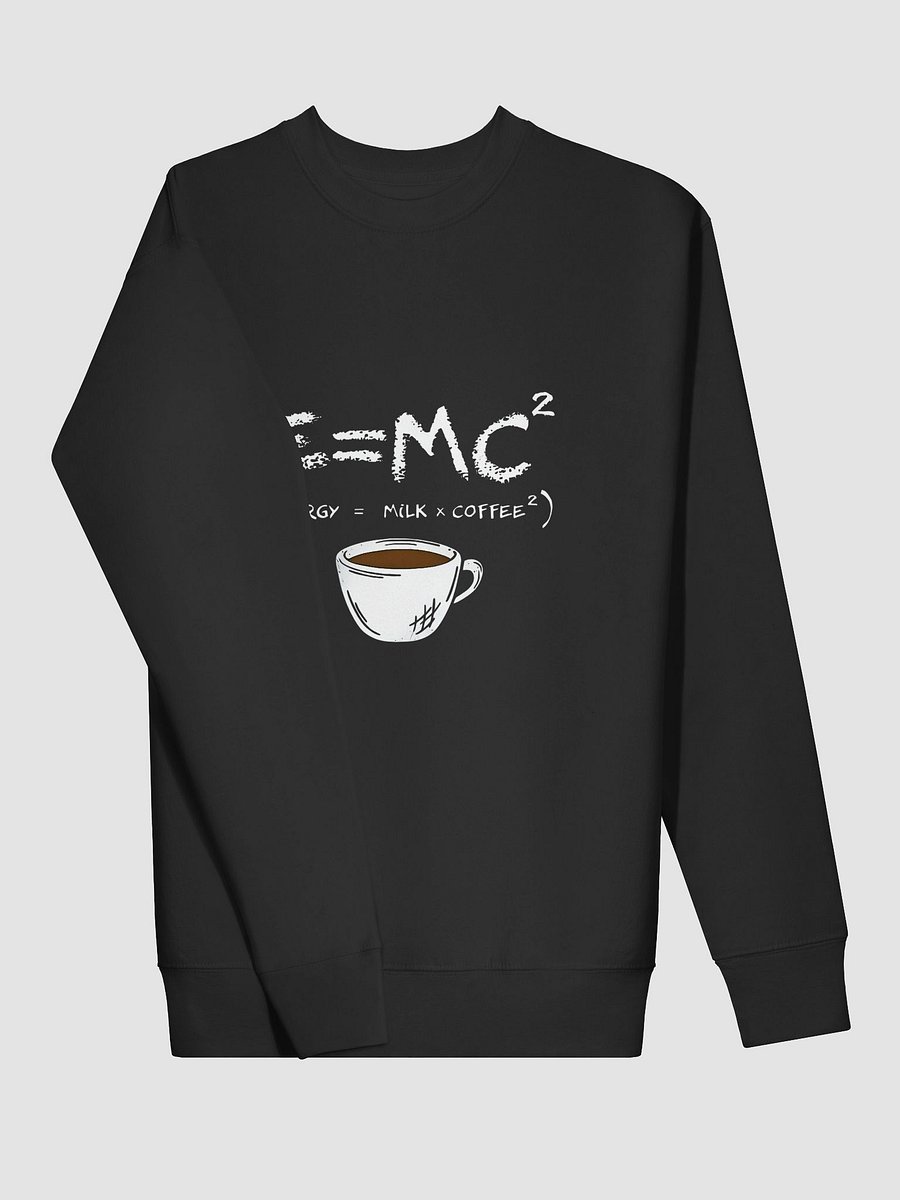 Einstein's Coffee Equation Sweatshirt product image (3)