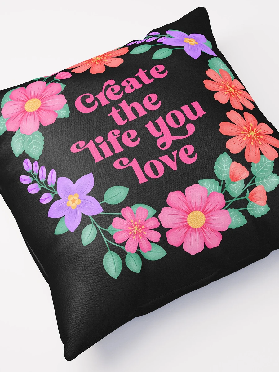 Create the life you love - Motivational Pillow Black product image (5)