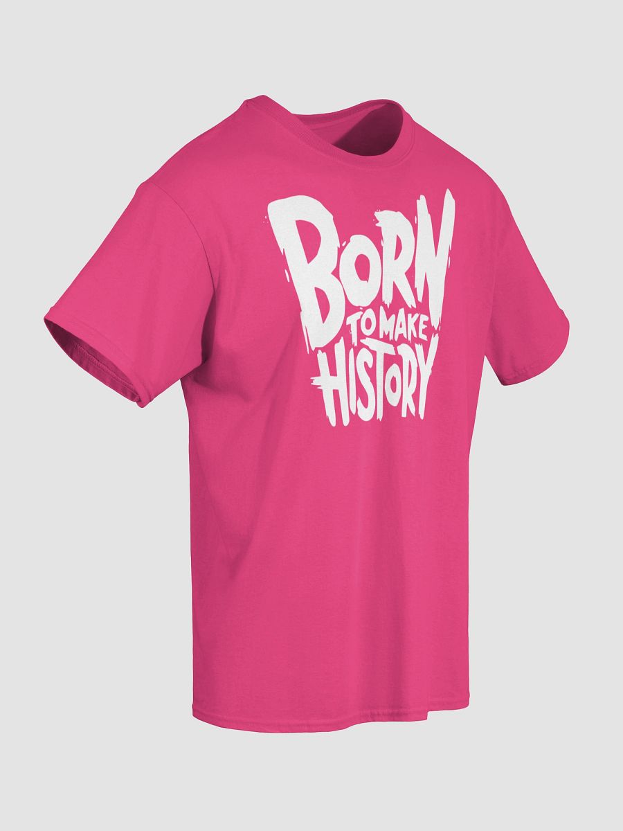 Born To Make History Graphic Tee product image (5)
