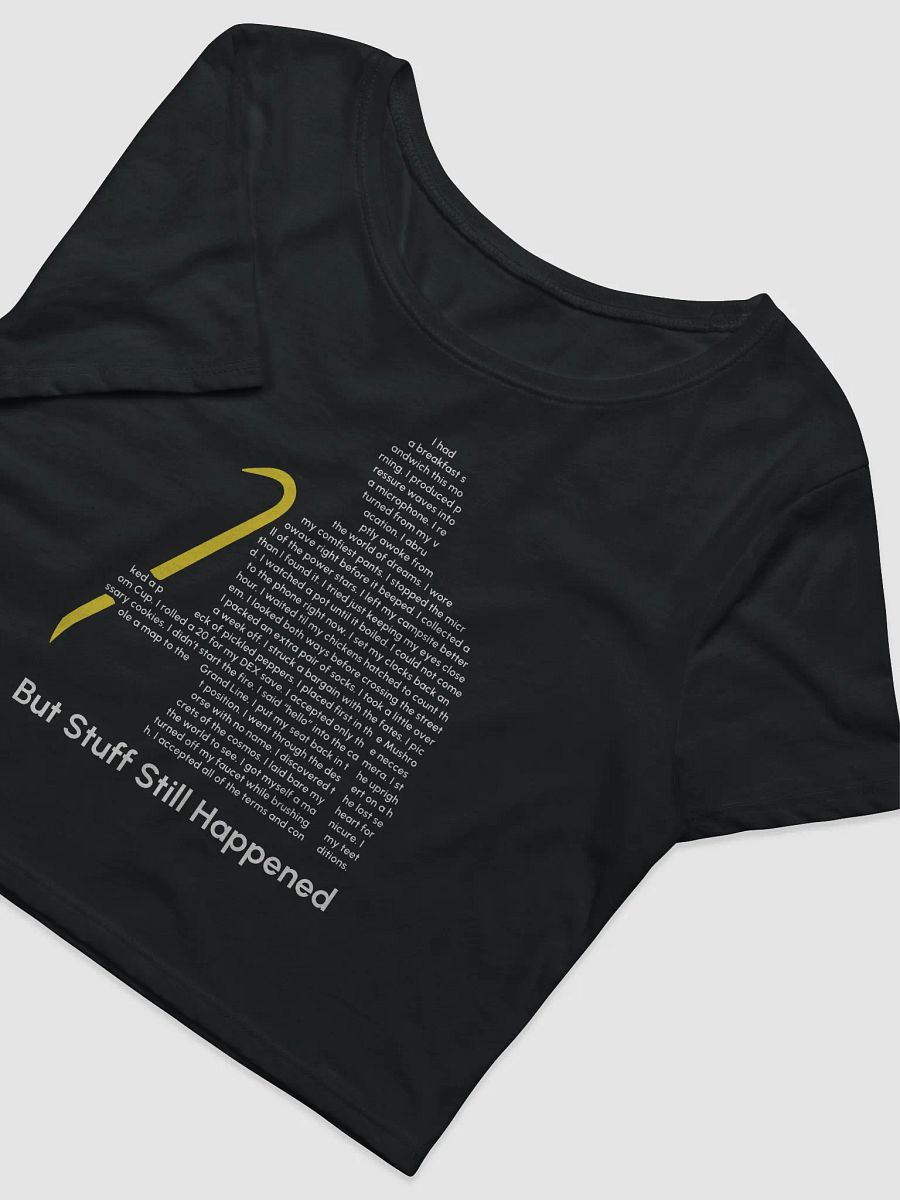 Stuff Still Happened Crop Top product image (3)