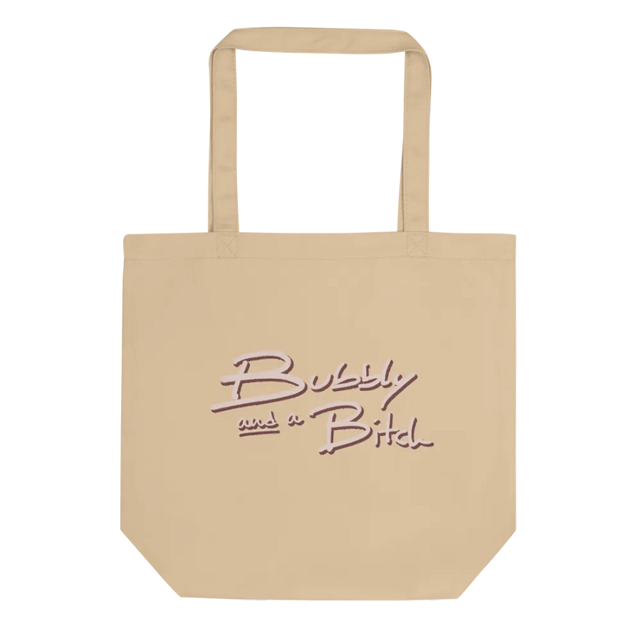 Bubbly and a B*tch (blush shadow design) organic cotton tote bag product image (1)