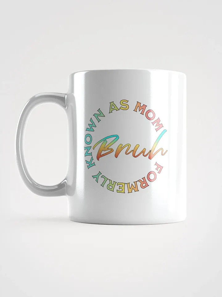 Formerly Known As Mom Bruh Mug product image (1)