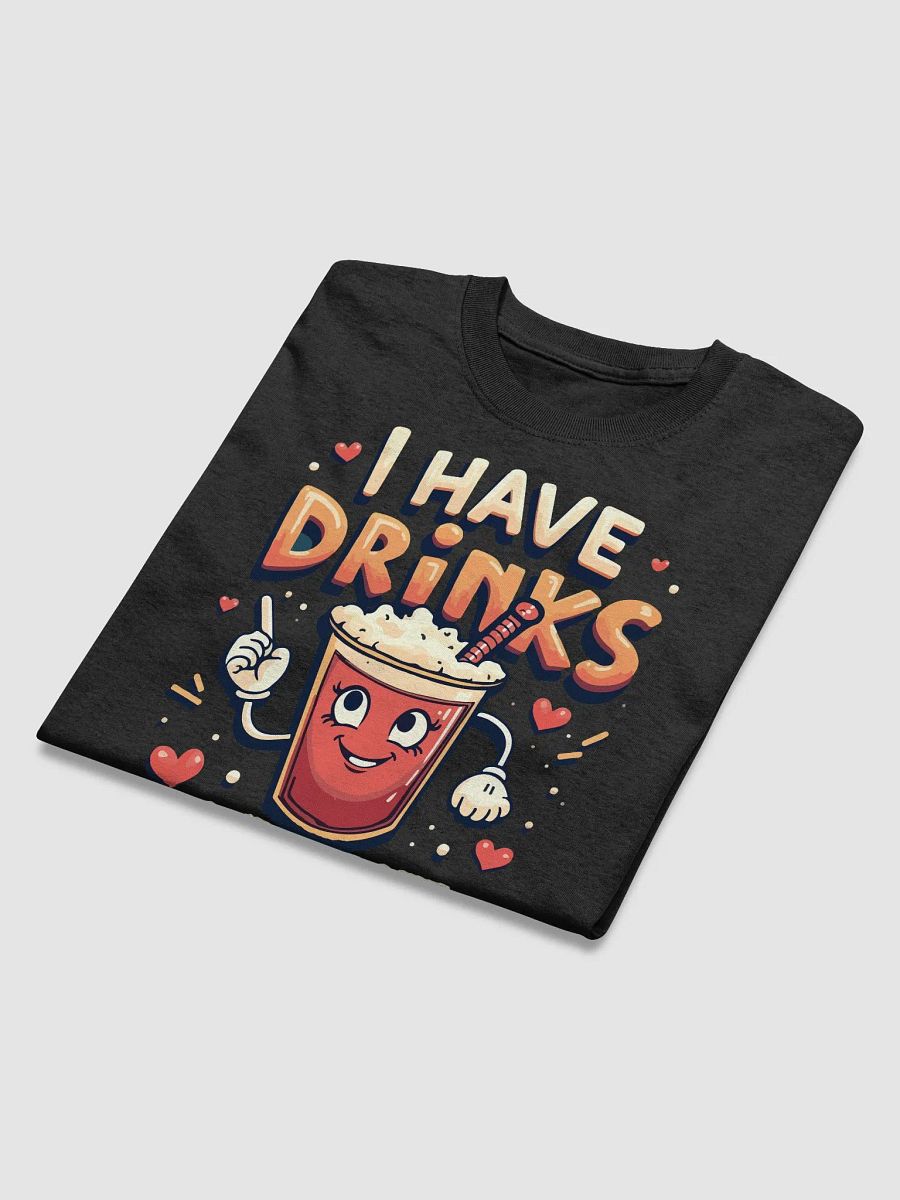 I Have Drinks About Feelings T-Shirt product image (3)