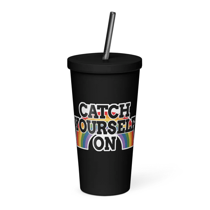 Rainbow Catch Yourself On Tumbler product image (1)