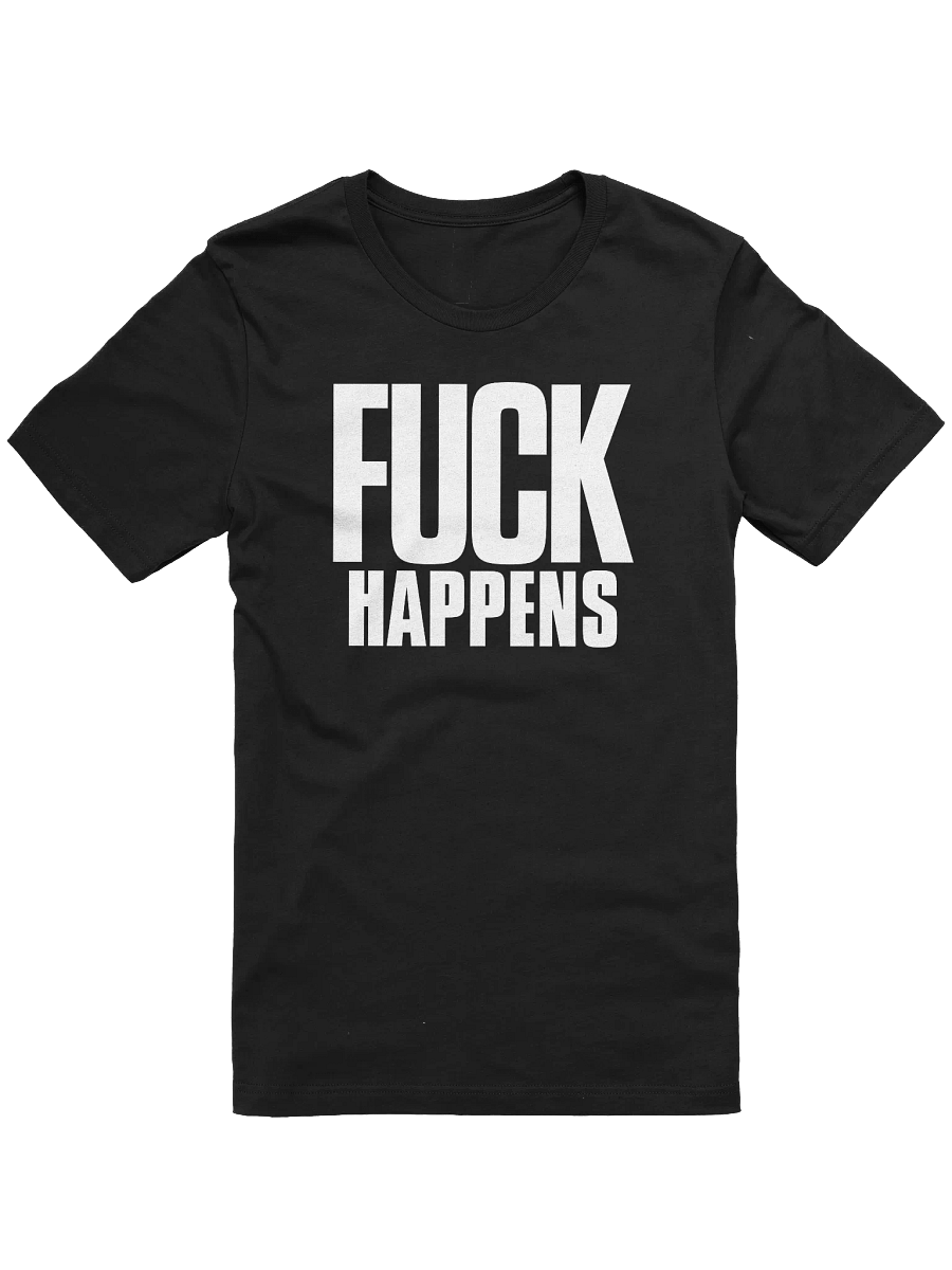 FUCK HAPPENS TEE product image (3)