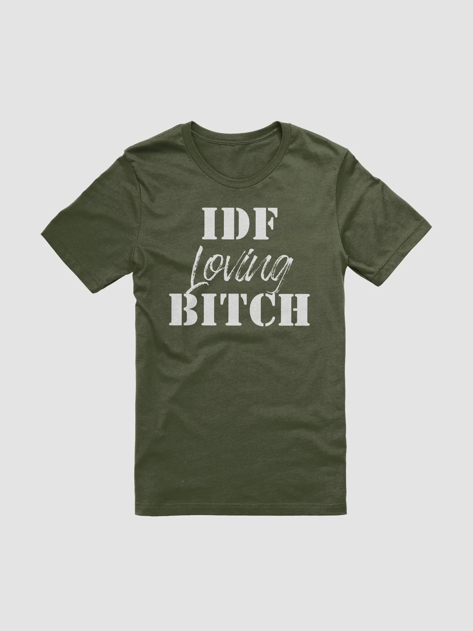 IDF Loving Bitch T-Shirt - Unisex Fit product image (4)
