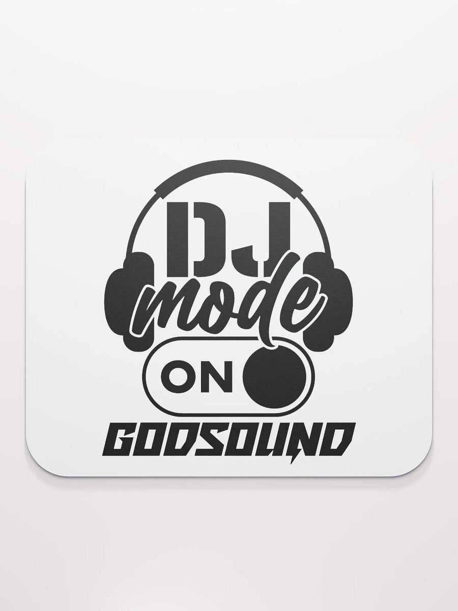 DJ GodSOUND DJ Mode On Mouse Pad product image (2)