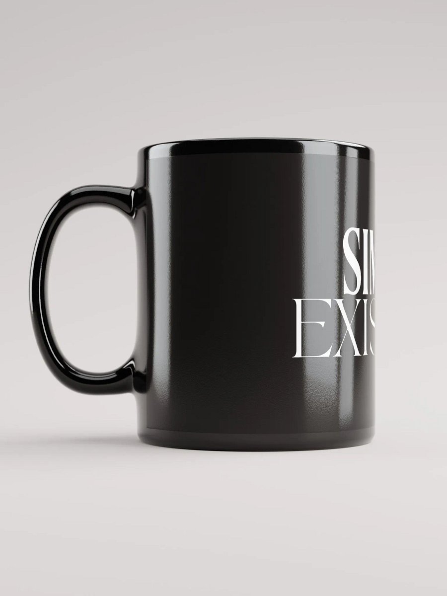 "SIMPLY EXISTING" MUG product image (6)
