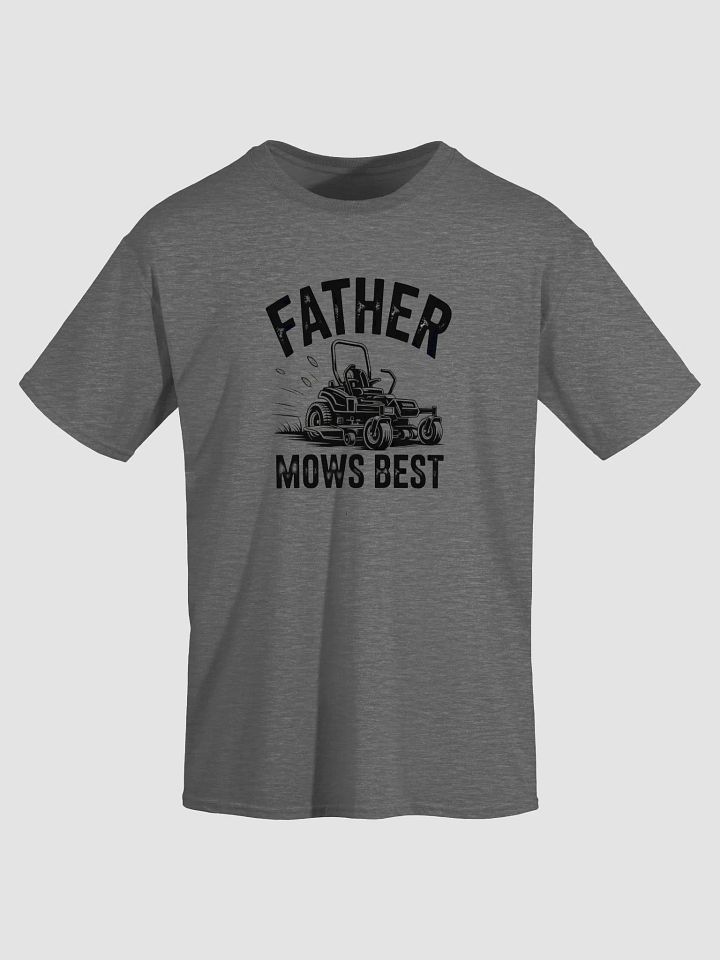 Father Mows Best Lawn Mower Dad Shirt – Funny Father's Day Yard Work Gift Tee product image (41)