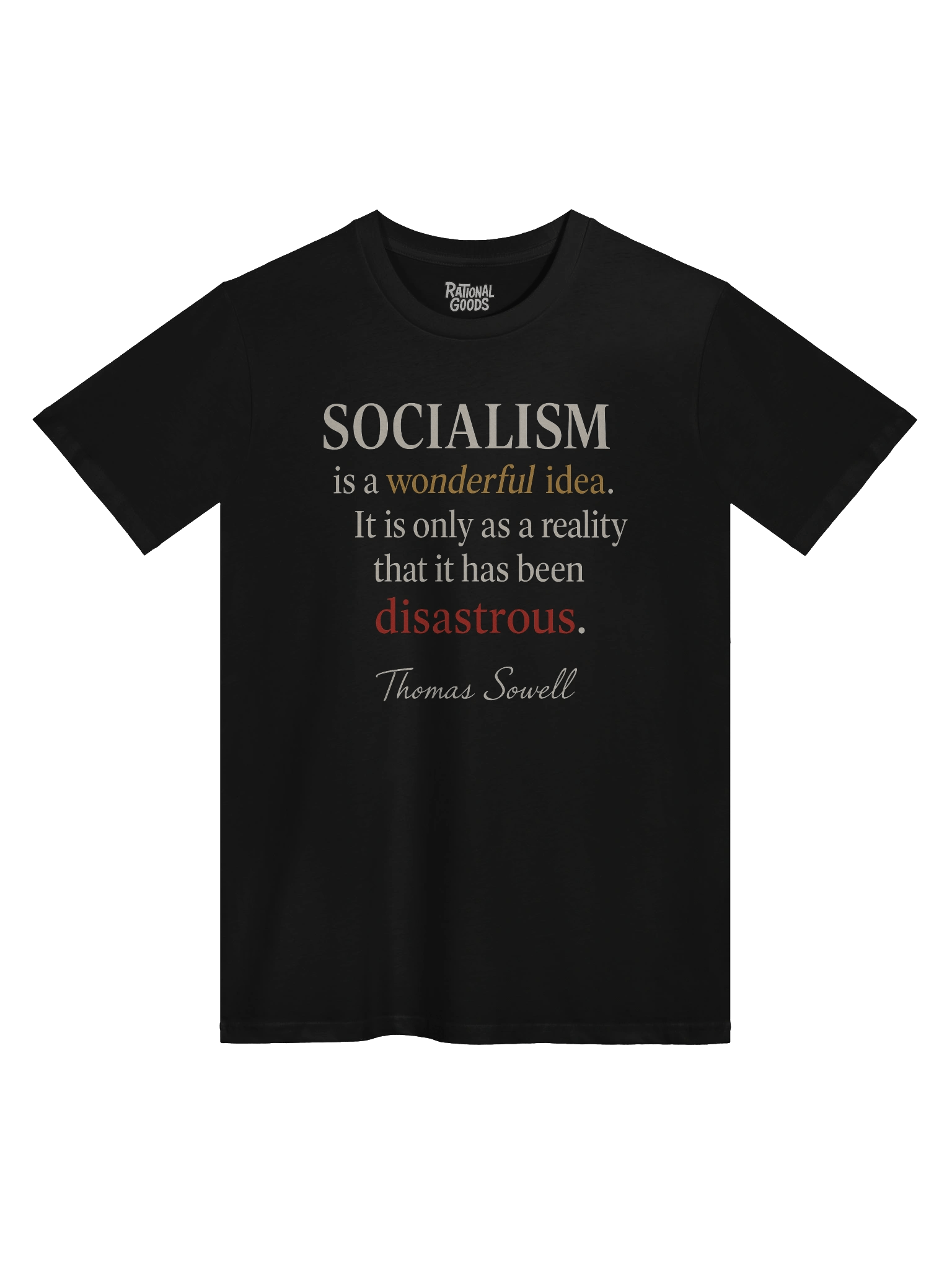 “Wonderful Idea, Disastrous Reality” — Thomas Sowell Quote Tee (Premium Version) product image (1)