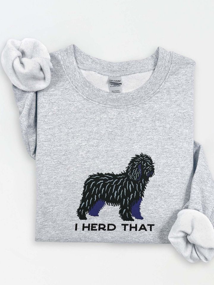 I Herd That Sweatshirt (Embroidered) of a Spanish Water Dog(Black) product image (1)