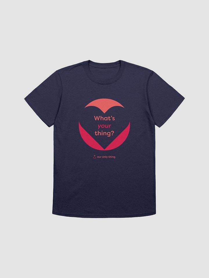 What's Your Thing Unisex Softstyle T-shirt product image (13)
