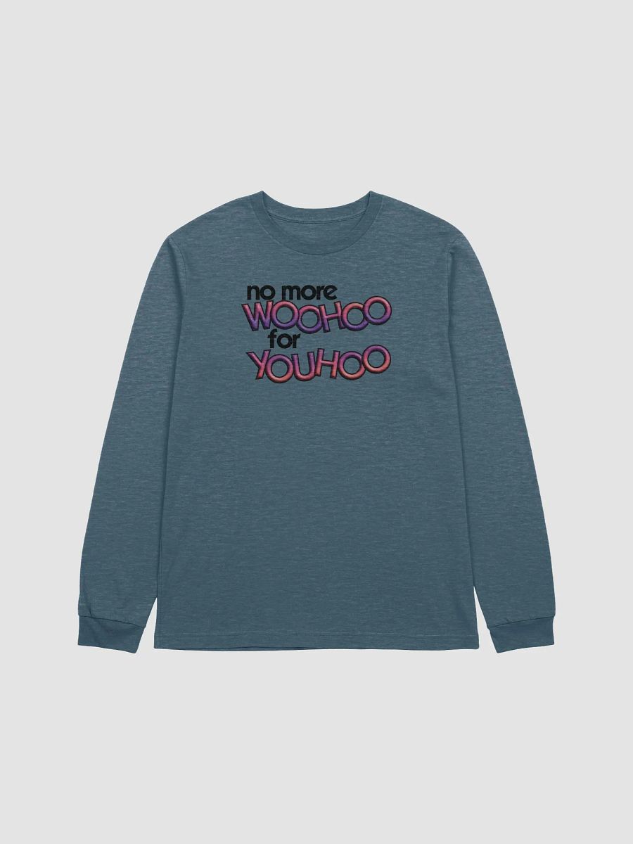 No More WooHoo For YouHoo Long Sleeve Tee product image (2)