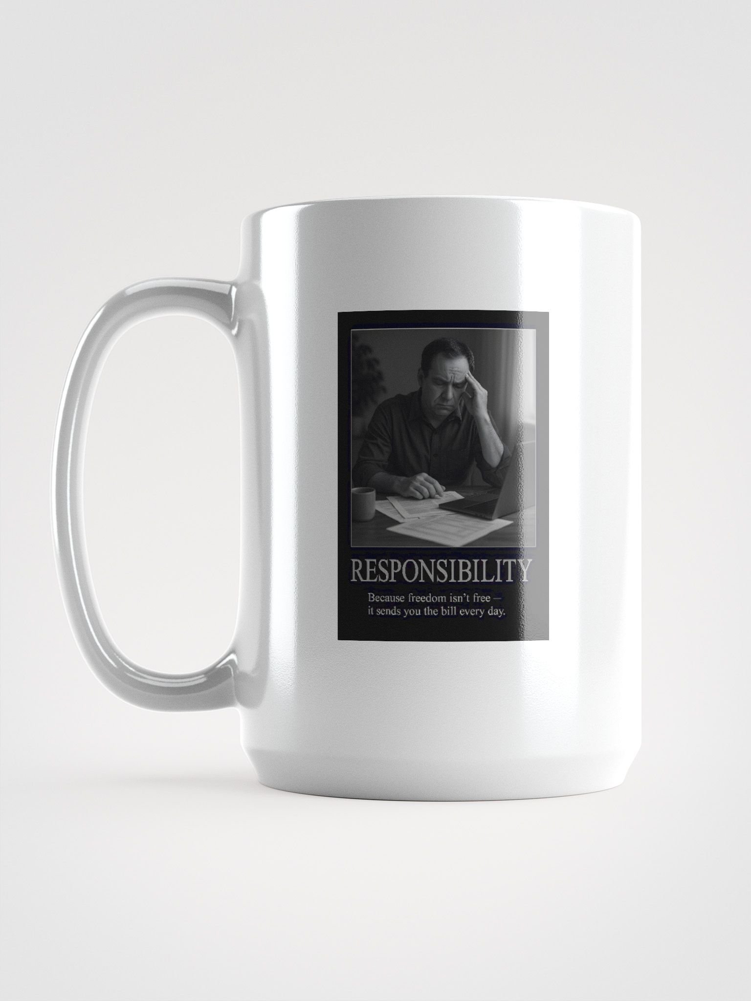 Responsibility Mug – Because freedom isn’t free product image (1)