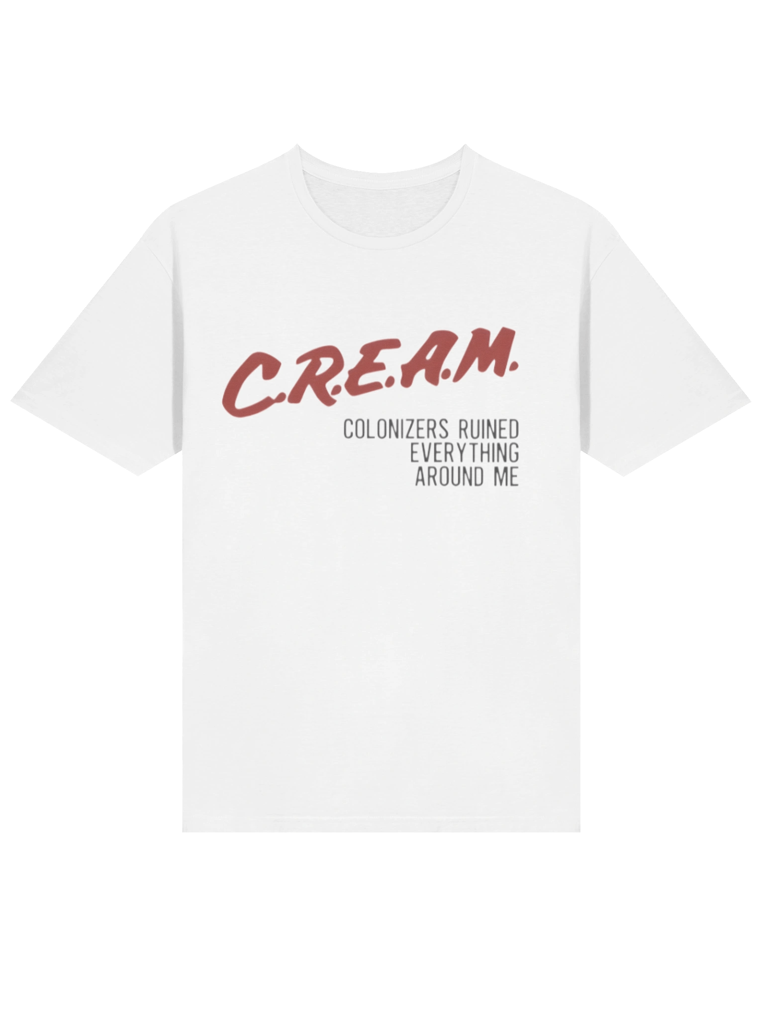 Cream Colonizers Ruined Everything Around Me Shirt product image (2)