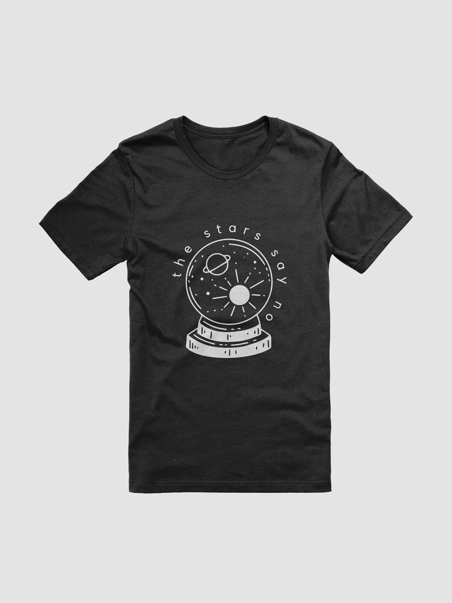 The Stars Say No T-Shirt product image (29)
