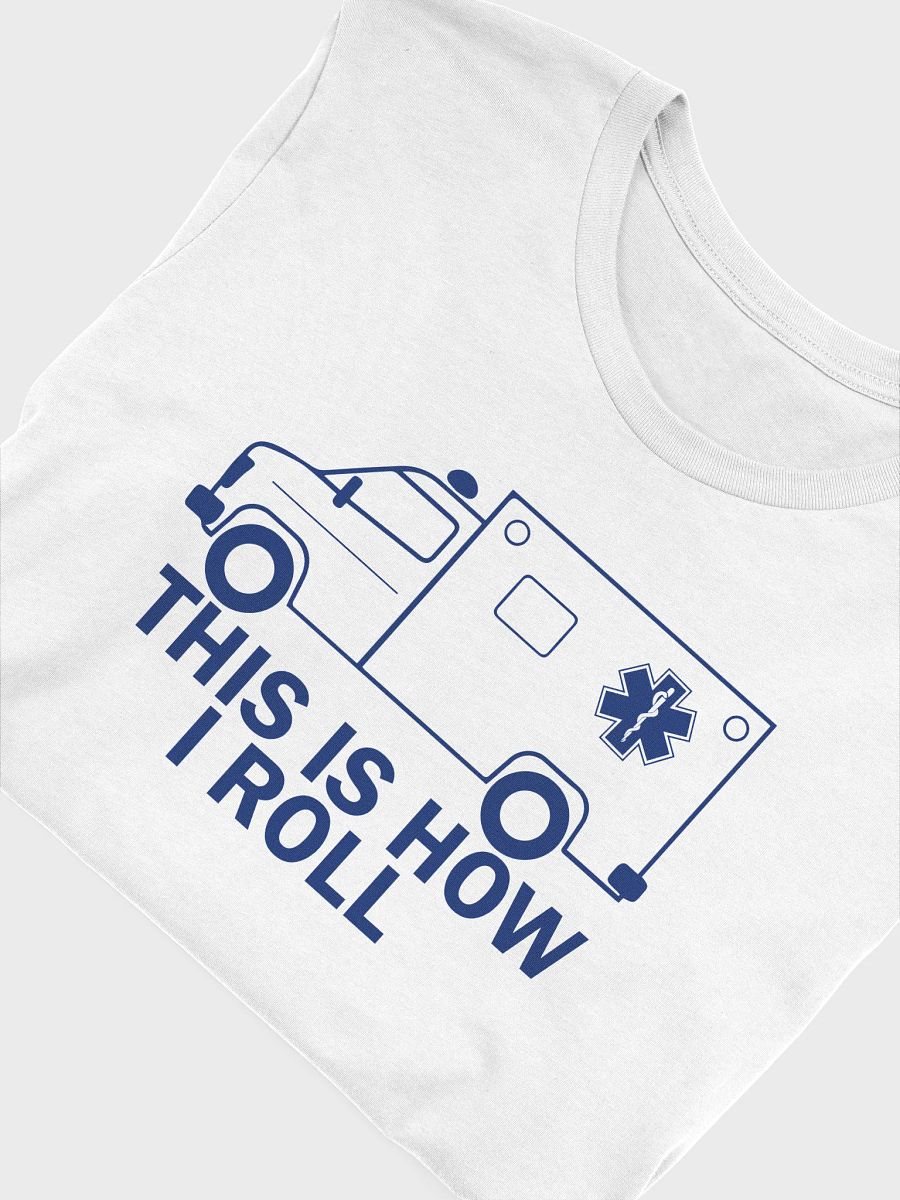 This Is How I Roll - Adult T-Shirt product image (5)