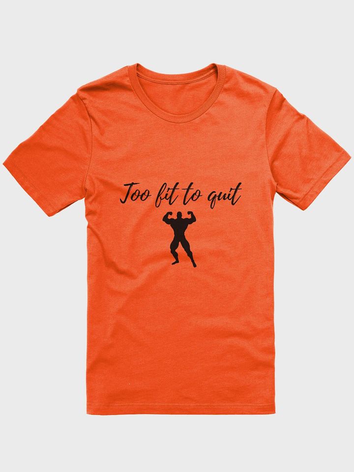 Too fit to quit Dark Unisex Super soft T-Shirt product image (4)