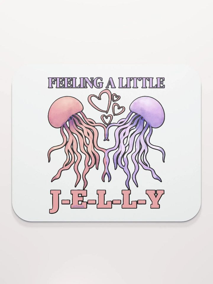 FEELING A LITTLE JELLY product image (2)
