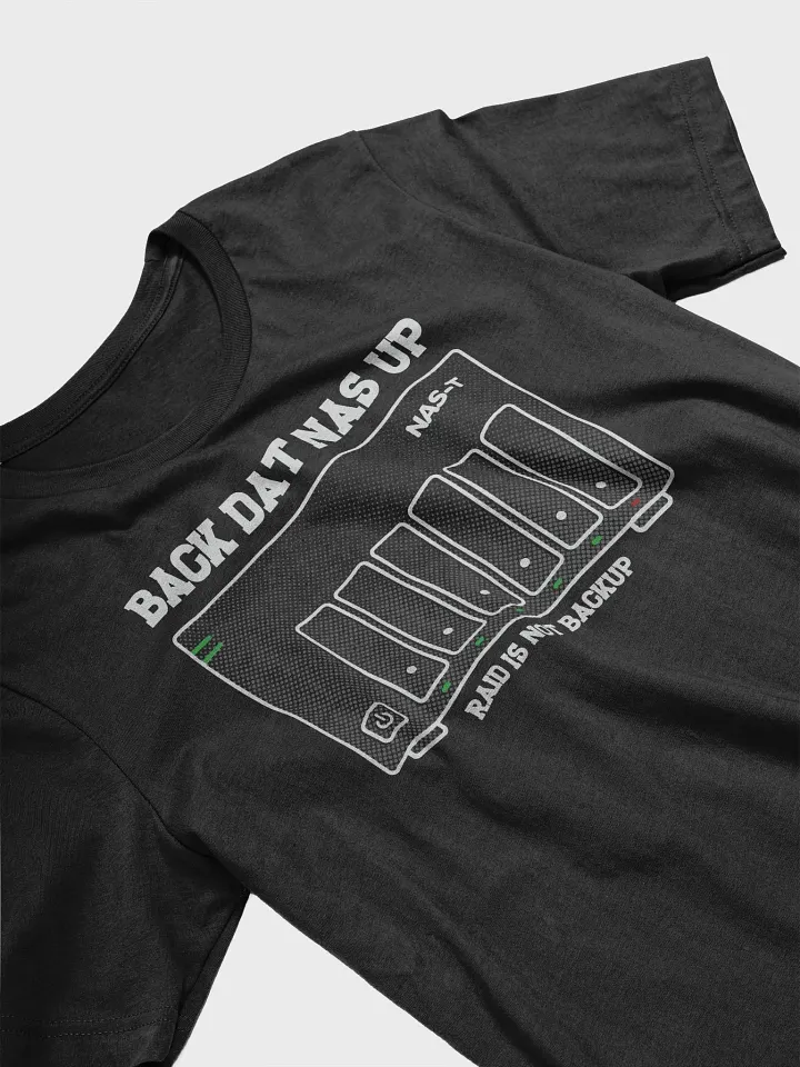 Back Dat NAS Up - Supersoft Ringspun Tee product image (2)