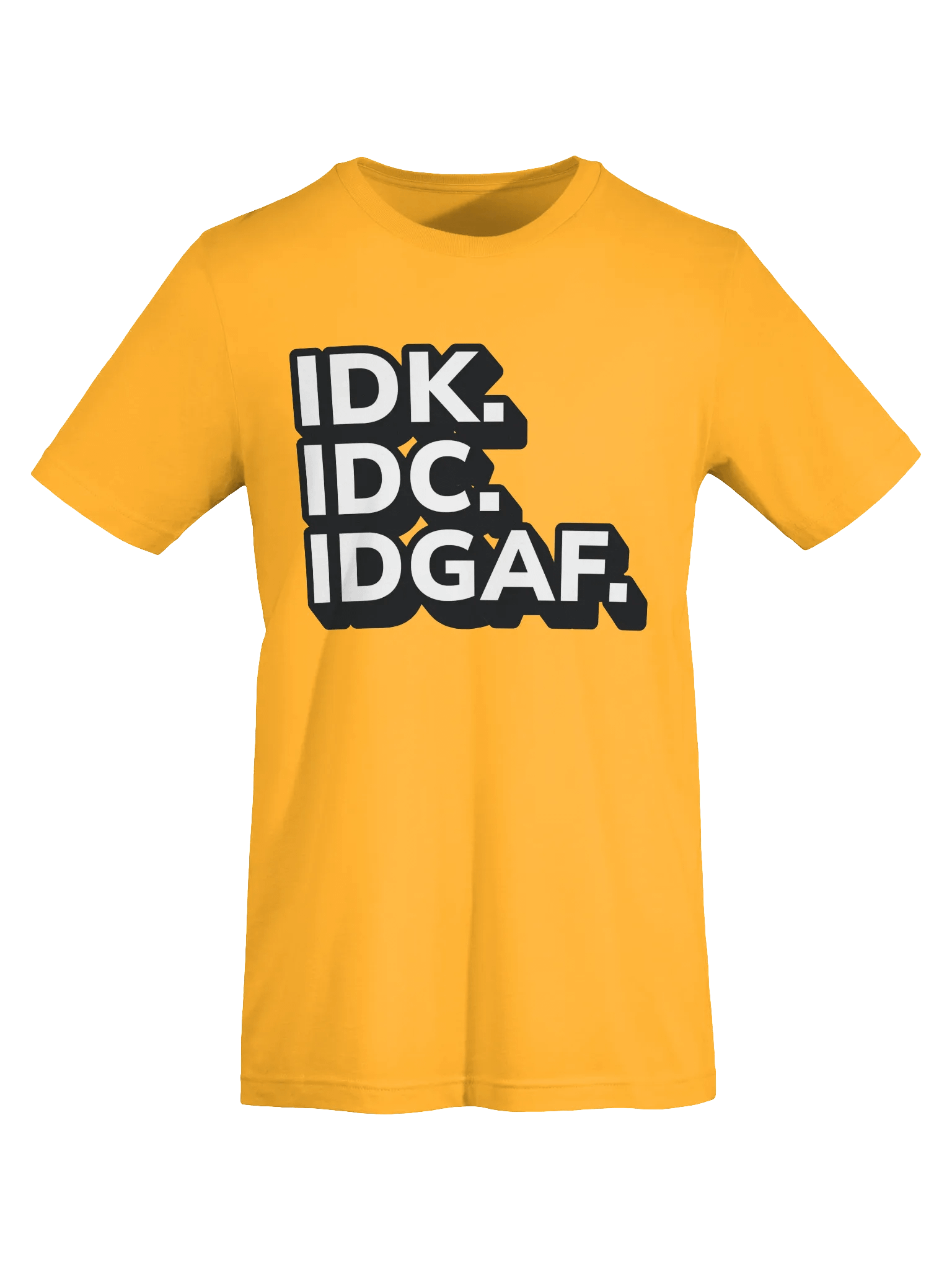 Don't Know, Don't Care Tee product image (3)