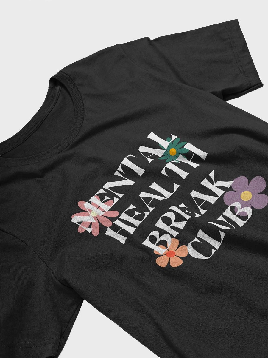 Mental Health Break Club T-Shirt (dark) product image (3)