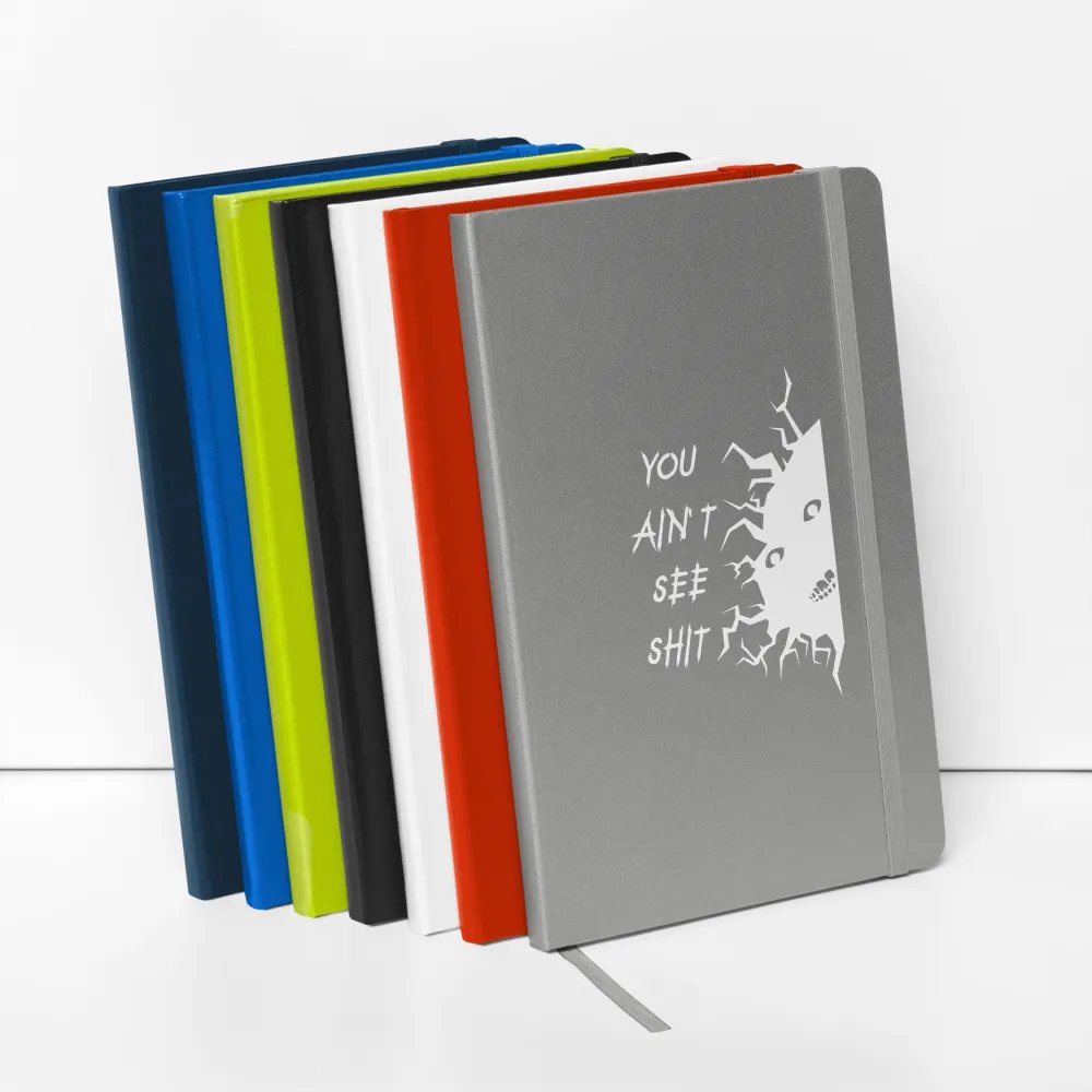 You Ain't See SHH Hardcover Notebook product image (9)