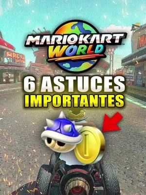 6 Astuces IMPORTANTES a Savoir dans Mario Kart World ! #mario #mariokart #mariokartworld #switch #switch2 #gameplay #fr #jv #gaming #nintendo 