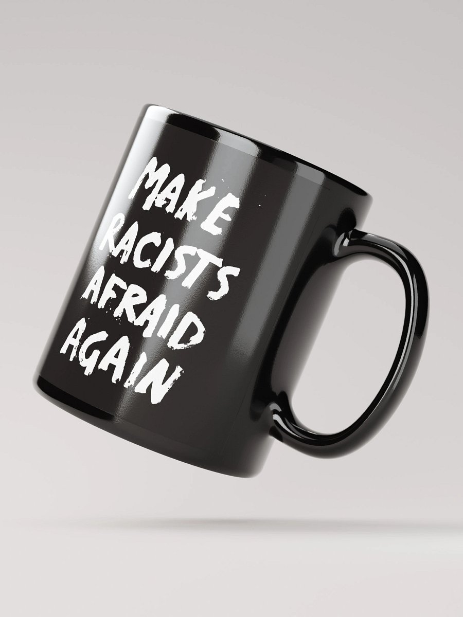 Make Racists Afraid Again Mug product image (2)