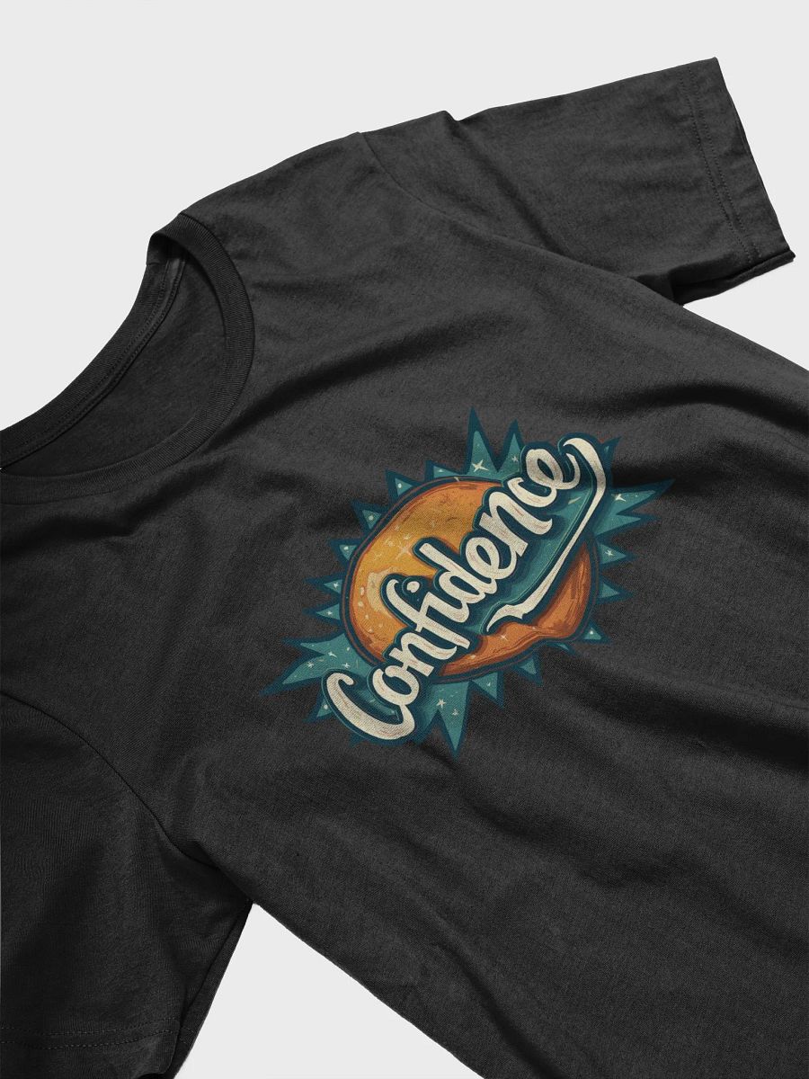 Confidence Design T-Shirt #119 product image (6)