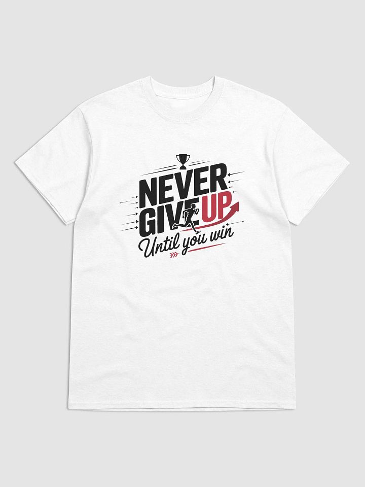 Never Give Up Arrow T-Shirt product image (2)