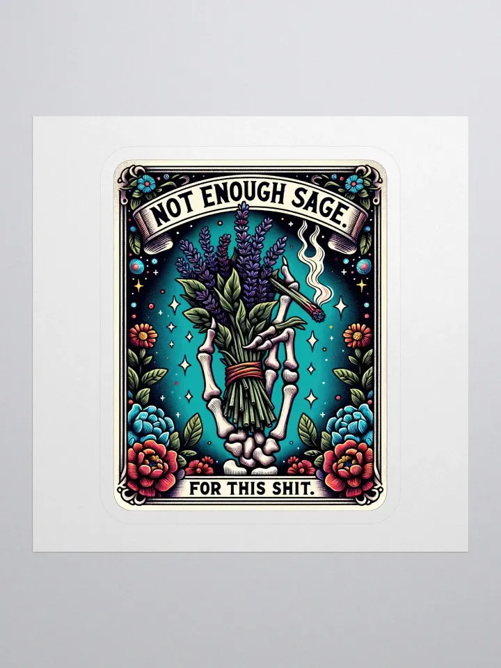 Not Enough Sage Blunt Sticker product image (1)