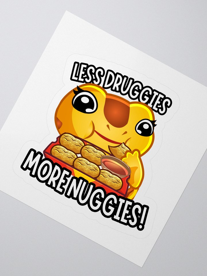 Less Druggies, More Nuggies! product image (4)