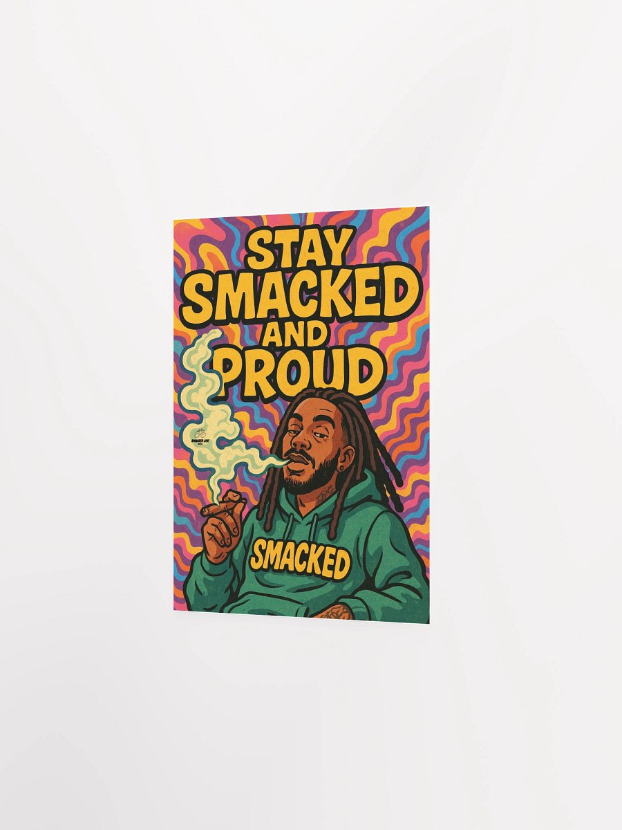 Stay Smacked and Proud – Unframed Stoner Art Poster product image (14)