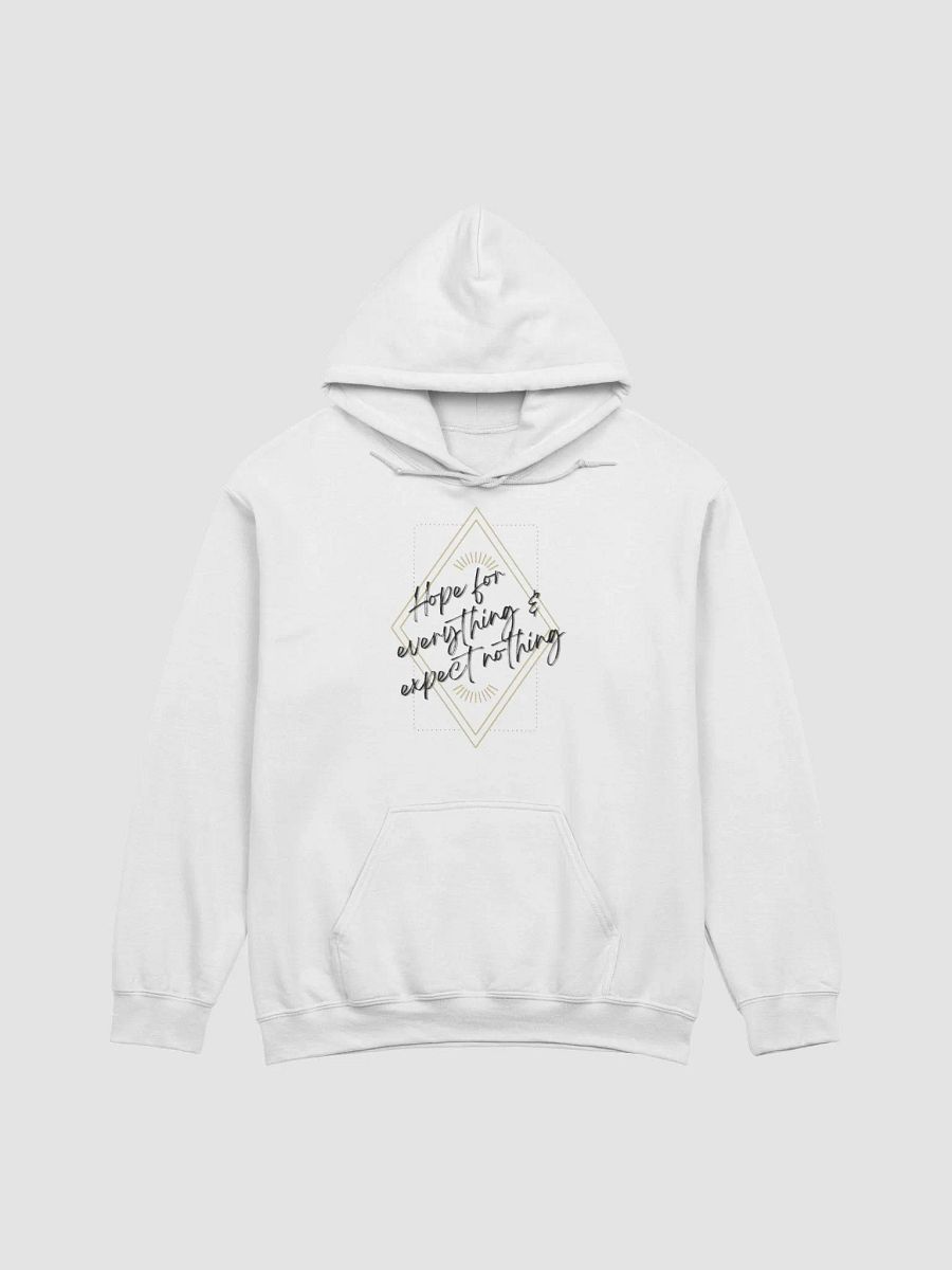 Hope for everything... - Hoodie product image (1)