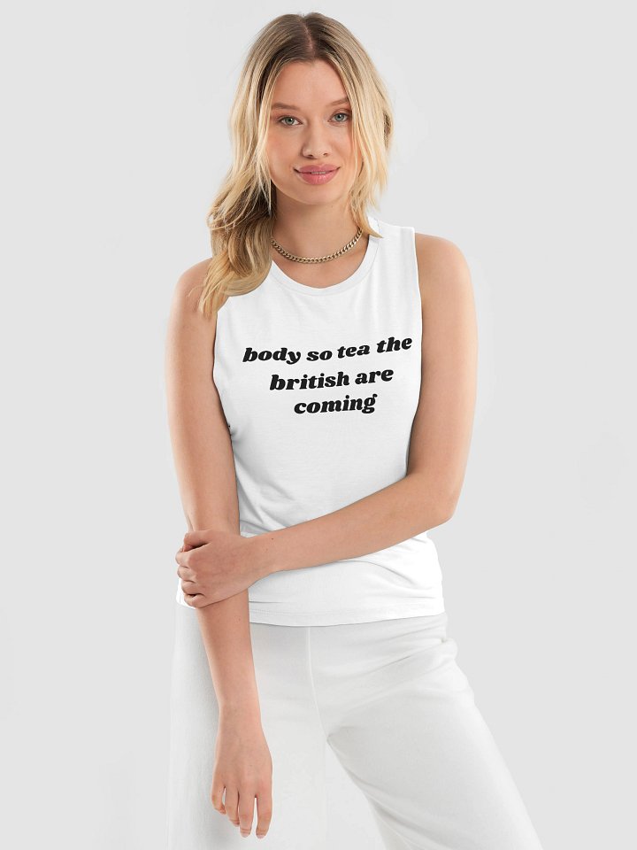 body so tea the british are coming Flowy Muscle Tank product image (1)